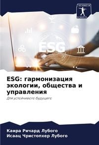Produktbild: ESG: garmonizaciq &auml;kologii, obschestwa i uprawleniq