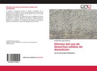 Produktbild: Efectos del uso de desechos s&oacute;lidos de demolici&oacute;n