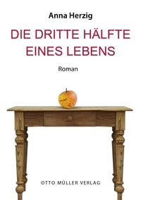 Produktbild: Die dritte H&auml;lfte eines Lebens