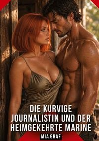 Produktbild: Die kurvige Journalistin und der heimgekehrte Marine