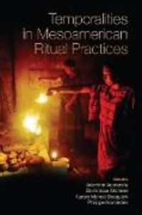 Produktbild: Temporalities in Mesoamerican Ritual Practices