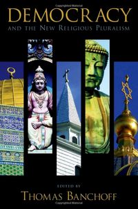 Produktbild: Democracy and the New Religious Pluralism