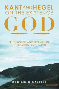 Produktbild: Kant and Hegel on the Existence of God