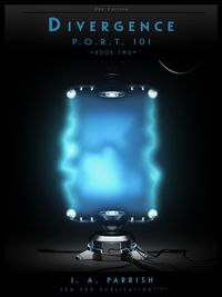 Produktbild: Divergence: PORT101 - Book Two (The P.O.R.T. 101 Trilogy, #2)