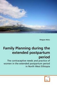 Produktbild: Mulu, S: Family Planning during the extended postpartum peri