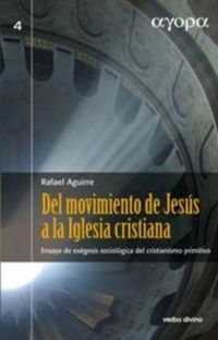 Produktbild: Del movimiento de Jes&uacute;s a la Iglesia cristiana : ensayo de ex&eacute;gesis sociol&oacute;gica del cristianismo primitivo