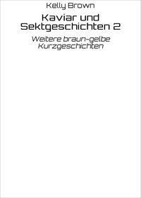 Produktbild: Kaviar und Sektgeschichten 2