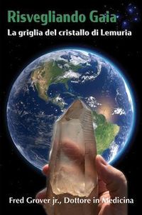 Produktbild: Risvegliando Gaia, La griglia del cristallo di Lemuria