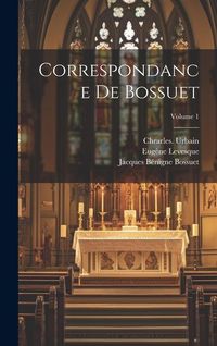 Produktbild: Correspondance de Bossuet; Volume 1
