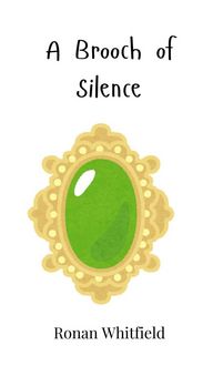 Produktbild: A Brooch of Silence