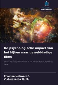 Produktbild: De psychologische impact van het kijken naar gewelddadige films