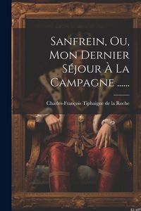 Produktbild: Sanfrein, Ou, Mon Dernier S&eacute;jour &Agrave; La Campagne ......