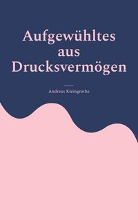 Produktbild: Aufgew&uuml;hltes aus Drucksverm&ouml;gen