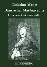 Produktbild: B&auml;urischer Machiavellus