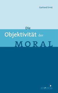 Produktbild: Die Objektivit&auml;t der Moral