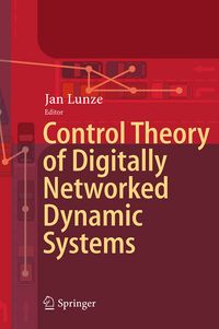 Produktbild: Control Theory of Digitally Networked Dynamic Systems