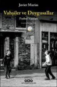 Produktbild: Vahsiler ve Duygusallar;Futbol Yazilari