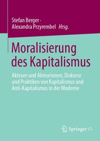 Produktbild: Moralisierung des Kapitalismus
