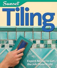 Produktbild: Tiling: Expert Advice to Get the Job Done Right