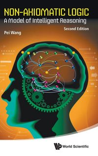 Produktbild: NON-AXIOMATIC LOGIC (2ND ED)