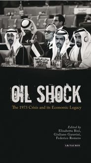 Produktbild: Oil Shock The 1973 Crisis and its Economic Legacy