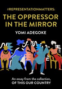 Produktbild: #RepresentationMatters: The Oppressor in the Mirror