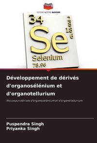 Produktbild: D&eacute;veloppement de d&eacute;riv&eacute;s d'organos&eacute;l&eacute;nium et d'organotellurium