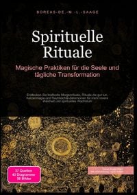 Produktbild: Spiritualit&auml;t (DE) / Spirituelle Rituale: Magische Praktiken f&uuml;r die Seele und t&auml;gliche Transformation