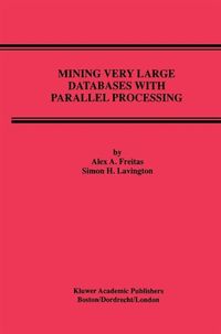 Produktbild: Mining Very Large Databases with Parallel Processing