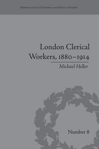 Produktbild: London Clerical Workers, 1880-1914