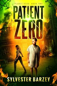Produktbild: Patient Zero (Planet Dead, #2)