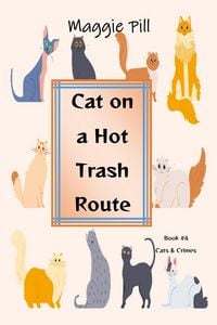 Produktbild: Cat on a Hot Trash Route (Cats & Crime, #4)