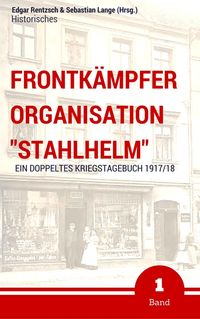 Produktbild: Frontk&auml;mpfer Organisation "Stahlhelm" - Band 1