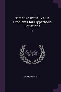 Produktbild: Timelike Initial Value Problems for Hyperbolic Equations