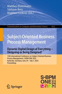 Produktbild: Subject-Oriented Business Process Management. Dynamic Digital Design of Everything - Designing or being designed?