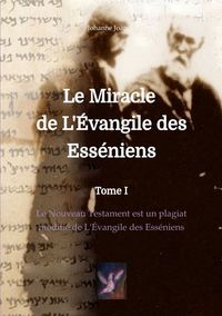 Produktbild: Le Miracle de L'&Eacute;vangile des Ess&eacute;niens