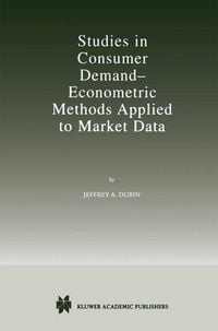 Produktbild: Studies in Consumer Demand - Econometric Methods Applied to Market Data
