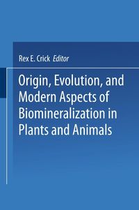 Produktbild: Origin, Evolution, and Modern Aspects of Biomineralization in Plants and Animals
