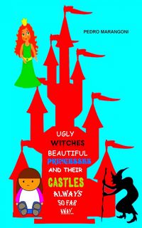 Produktbild: Ugly Witches, Beautiful Princesses And Their Castles &iquest;Always So Far Away...