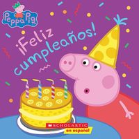 Produktbild: Peppa Pig: &iexcl;Feliz Cumplea&ntilde;os! (Happy Birthday!)