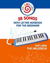 Produktbild: Let's Play the Melodica! 28 Songs with Letter Notation for the Beginner