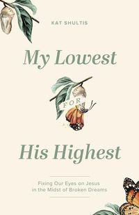 Produktbild: My Lowest for His Highest