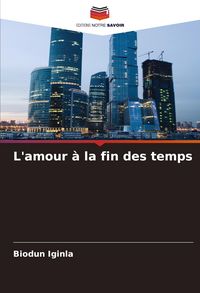 Produktbild: L'amour &agrave; la fin des temps