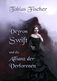 Produktbild: Veyron Swift und die Allianz der Verlorenen