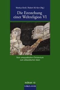 Produktbild: Die Entstehung einer Weltreligion VI