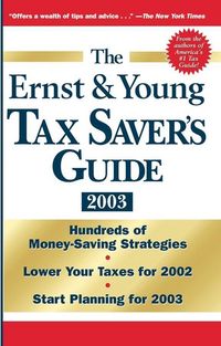 Produktbild: The Ernst & Young Tax Saver's Guide 2003