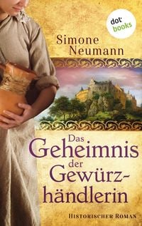 Produktbild: Das Geheimnis der Gew&uuml;rzh&auml;ndlerin - bisher bekannt unter dem Titel "Das Geheimnis der Magd"