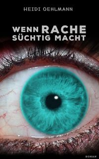 Produktbild: Wenn Rache s&uuml;chtig macht