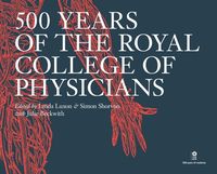 Produktbild: 500 Years of the Royal College of Physicians