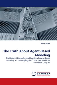 Produktbild: The Truth About Agent-Based Modeling